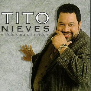 Cover for Tito Nieves · Dale Cara a La Vida (CD)