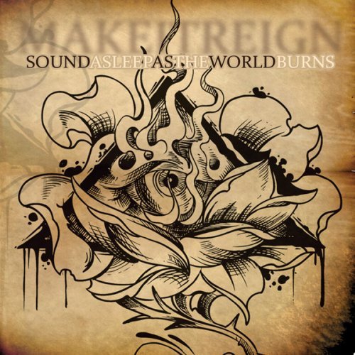 Cover for Make It Reign · Sound Asleep As The World Burns (CD) (2011)