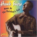 Cover for Hank Snow · Down At Rainbow's End (CD) (2001)