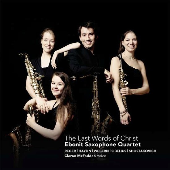 Cover for Ebonit Saxophone Quartet · Reger: The Last Words Of Christ (CD) (2016)
