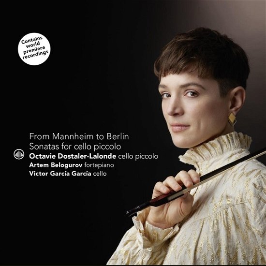 From Mannheim to Berlin - Sonatas for Violoncello Picco - Dostaler-Lalonde, Octavie / Artem Belogurov / Victor Garcia Garcia - Música - CHALLENGE CLASSICS - 0608917296129 - 7 de julio de 2023