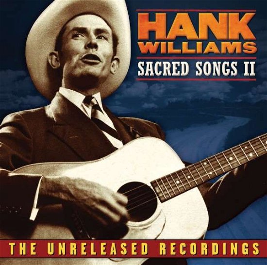 Cover for Hank Williams · Sacred Songs II: The Unreleased Recordings (CD) (1990)