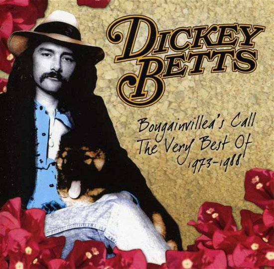 Cover for Dickey Betts · Very Best of 1973-1988: Bougainvilleas Call (CD) (2006)