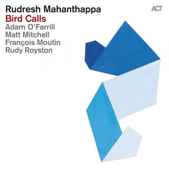 Cover for Rudresh Mahanthappa · Bird Calls (CD) [Digipak] (2015)