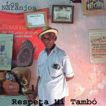 Respeta Mi Tambo - Naranjos - Musik - Ahi Nama Music - 0616117101129 - 17. marts 1998