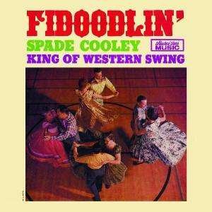 Cover for Spade Cooley · Fidoolin' (CD) (2010)