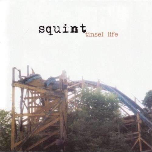 Cover for Squint · Tinsel Life (CD) (2003)