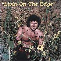 Living on the Edge - Ray Sanders - Music - CD Baby - 0632193130129 - April 19, 2005