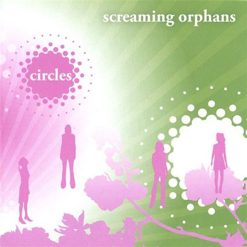 Circles - Screaming Orphans - Musiikki - CD Baby - 0634457162129 - perjantai 20. toukokuuta 2005