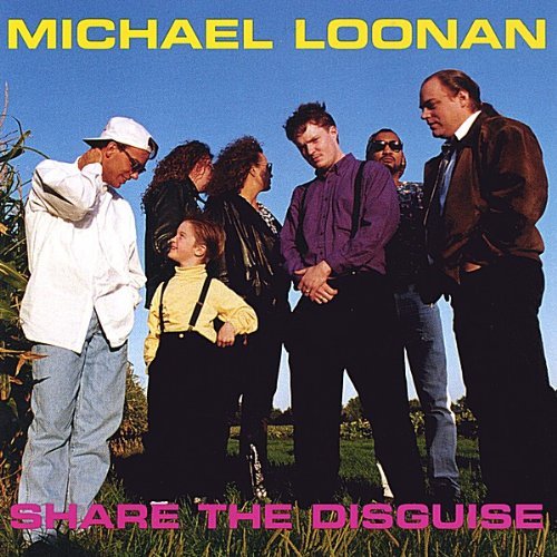 Cover for Michael Loonan · Share the Disguise (CD) (2001)