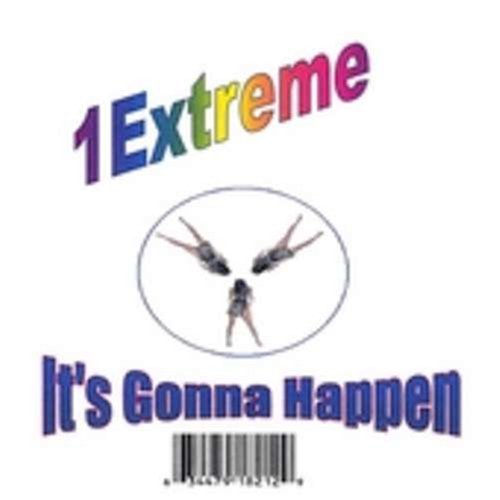 Cover for 1 Extreme · Its Gonna Happen (CD) (2004)
