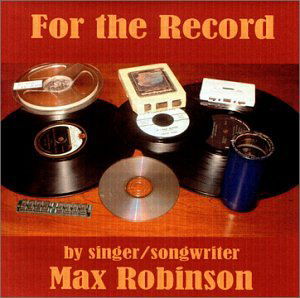 Cover for Max Robinson · For the Record (CD) (2000)