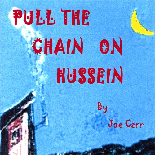 Cover for Joe Carr · Pull the Chain on Hussein (CD) (2004)