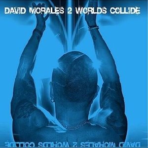 Cover for David Morales · 2 Worlds Collide (CD)