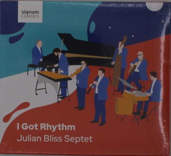 Julian Bliss · I Got Rhythm (CD) (2021)