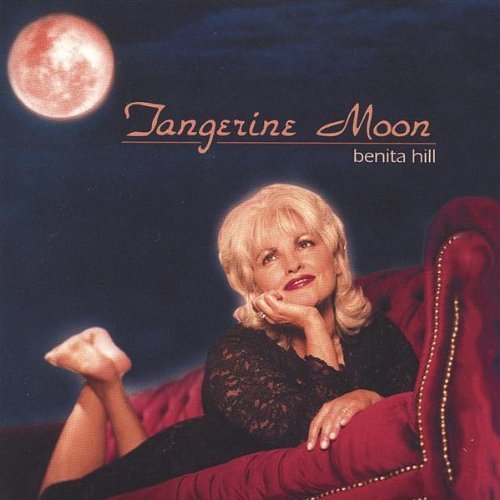 Tangerine Moon - Benita Hill - Musikk - HOKE - 0635759108129 - 17. januar 2001