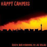 Cover for Happy Campers · Death &amp; Mourning in Las Vegas (CD) (2007)