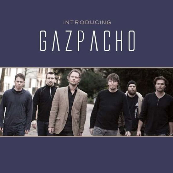 Introducing Gazpacho - Gazpacho - Musique - RECALL - 0636551491129 - 28 mai 2015