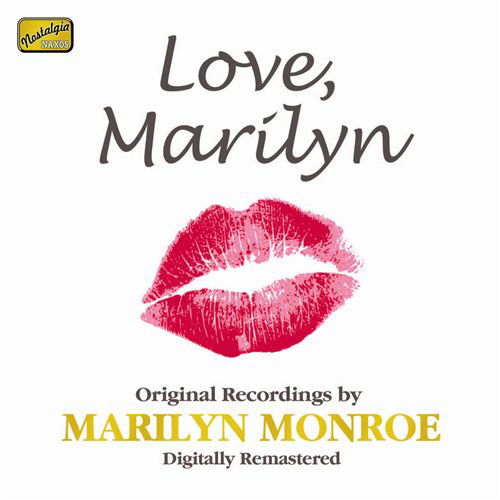 MONROE: Love, Marilyn - Marilyn Monroe - Musiikki - Naxos Nostalgia - 0636943289129 - maanantai 1. maaliskuuta 2010