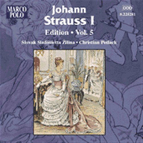 Johann Strauss I Edition 5 - Strauss,j. I / Ilina / Pollack / Slovak Sinf - Musik - MARCO POLO - 0636943528129 - 16. november 2004