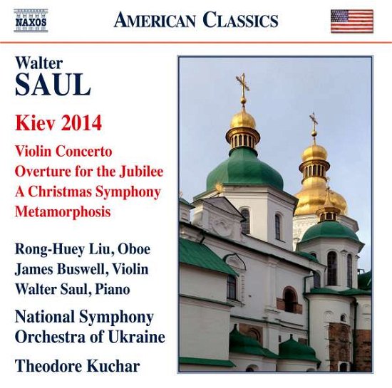 Saul / Liu / National Symphony Orch of Ukraine · Orchestral Works (CD) (2015)
