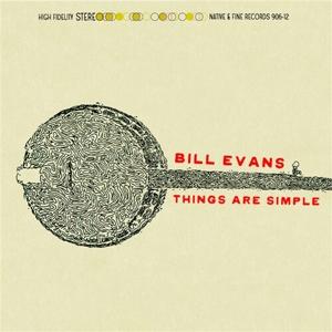 Cover for Bill Evans · Things Are Simple (CD) (2023)