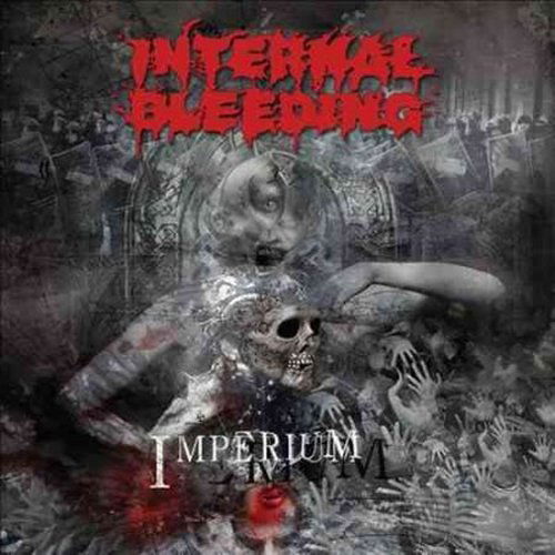 Imperium - Internal Bleeding - Muziek - MEMBRAN - 0656191206129 - 12 januari 2018