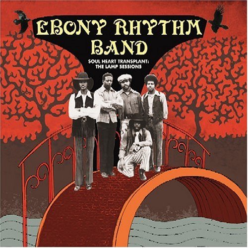 Soul Heart Transplant: - Ebony Rhythm Band - Muziek - NOW AGAIN - 0659457501129 - 1 november 2010