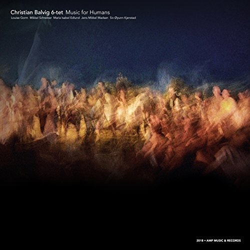 Cover for Balvig Christian (6-Tet) · Music for Humans (CD) (2019)