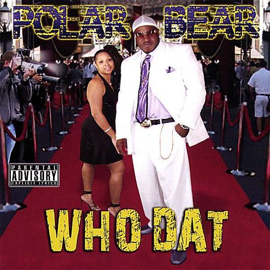 Cover for Polar Bear · Who Dat (CD) (2008)