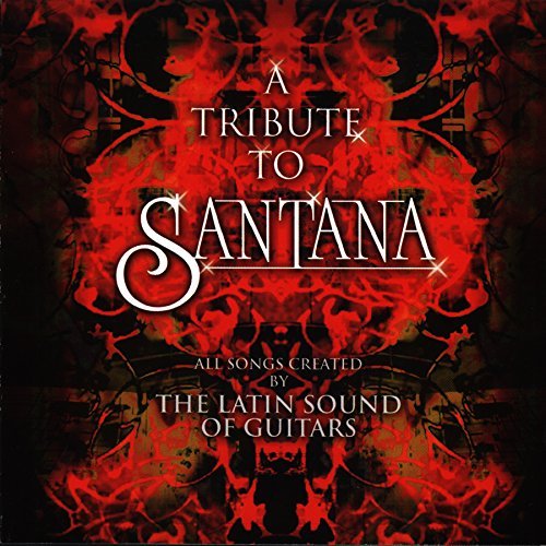Tribute To Santana - Santana - Musique - BIG EYE MUSIC - 0666496063129 - 23 juin 2015