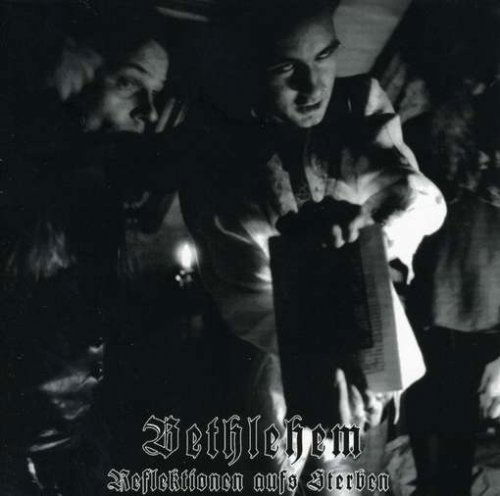 Cover for Bethlehem · Reflektionen Aufs Sterben (CD) (2006)