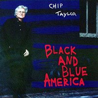 Cover for Chip Taylor · Black &amp; Blue America (CD) (2013)