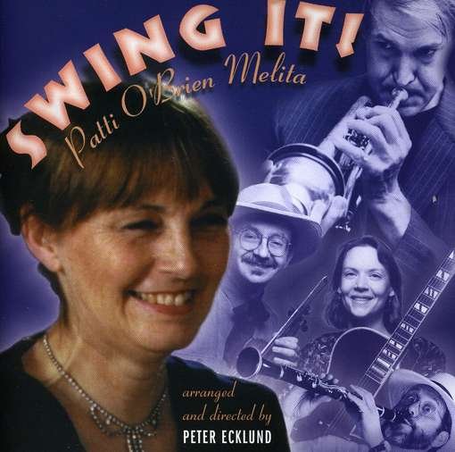 Swing It - Patti O'brien Melita - Música - CD Baby - 0670856000129 - 8 de abril de 2003