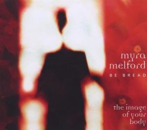 Cover for Myra Melford · Image Of Your Body (CD) (2006)