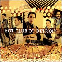 Night Town - Hot Club Of Detroit - Musik - MACK AVENUE - 0673203104129 - 4. September 2008