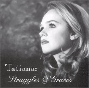 Cover for Tatiana · Struggles &amp; Graces (CD) (2007)