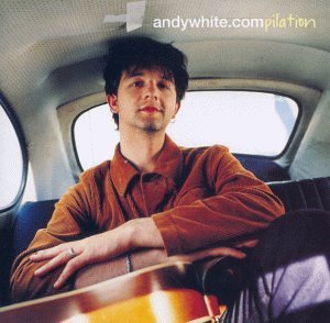 Andywhite.compilation - Andy White - Muziek - Thirsty Ear - 0700435708129 - 18 januari 2000