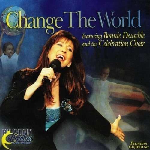 Change The World - Bonnie Deuschle - Movies - Mansion - 0701122531129 - April 24, 2018