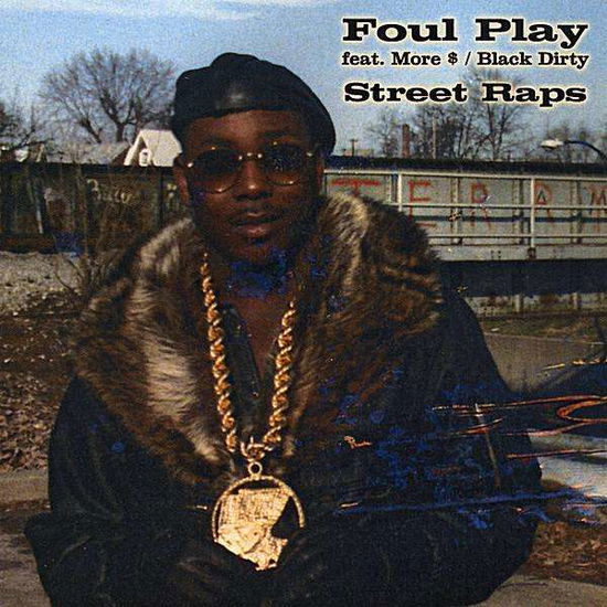 Cover for Foul Play · Street Raps (CD) (2008)