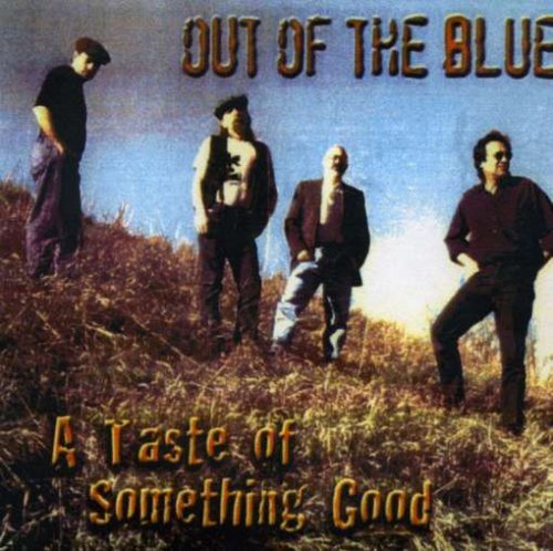 Cover for Out of the Blue · Taste of Something Good (CD) (2006)