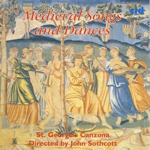 Cover for St George's Canzona / Sothcott · Medieval Songs &amp; Dances (CD) (2009)