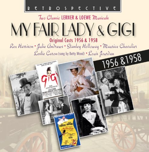 Gigi / My Fair Lady Retrospective Pop / Rock - Andrews Julie / Harrison Rex m.fl. - Musik - DAN - 0710357418129 - 8. juni 2011