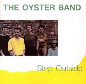 Step Outside - Oyster Band - Musikk - COOKING VINYL - 0711297100129 - 24. mars 2009