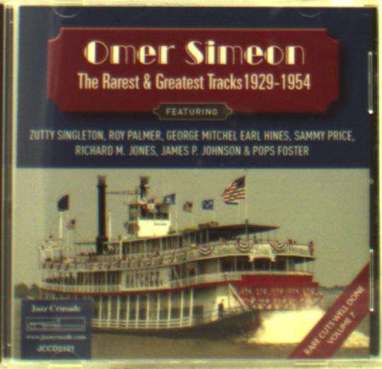 Cover for Omer Simeon · Rarest &amp; The Greatest Tracks 1929-1954 (CD) (2017)