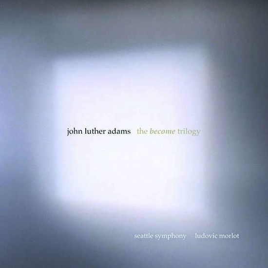 Cover for Adams John Luther · The Become Trilogy (CD) (2020)