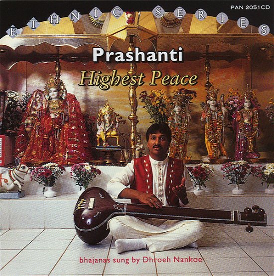 Prashanti, Highest Peace - Dhroeh Nankoe - Música - PAN - 0713958205129 - 20 de julho de 1998