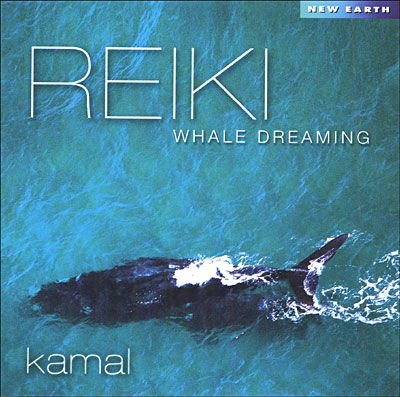 Cover for Kamal · Reiki Whale Dreaming (CD) (2005)