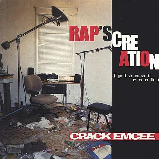 Cover for Crack Emcee · Rap's Creation (Planet Rock) (CD) (2003)