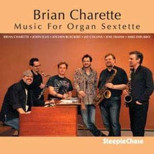 Cover for Brian Charlette · Music For Organ Sextette (CD) (2012)